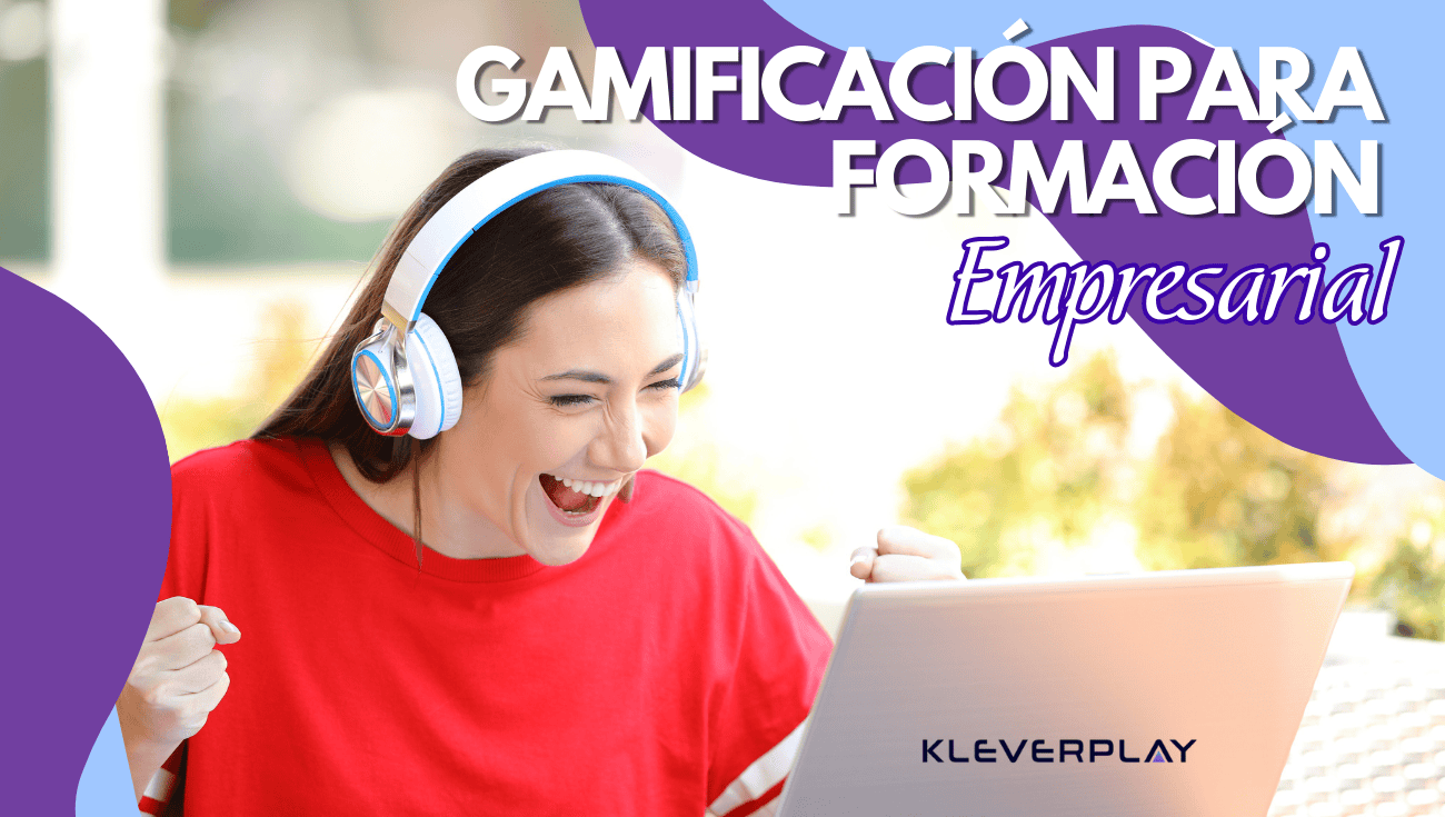 Gamificación para Formación y Educación Empresarial